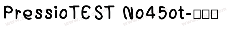 PressioTEST No45ot字体转换